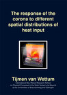 Buchcover The response of the corona to different spatial distributions of heat input