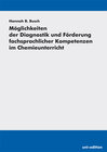 Buchcover Möglichkeiten der Diagnostik und Förderung fachsprachlicher Kompetenzen im Chemieunterricht