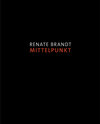 Buchcover Renate Brandt. Mittelpunkt