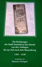 Buchcover Die Rechnungen der Stadt Neustadt an der Haardt von den Anfängen bis zur Zeit nach dem Bauernkrieg 1383 - 1528