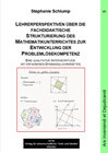 Buchcover Lehrerperspektiven über die fachdidaktische Strukturierung des Mathematikunterrichtes zur Entwicklung der Problemlösekom