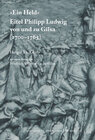 Buchcover "Ein Held", Eitel Philipp Ludwig von und zu Gilsa (1700-1765)