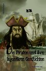 Buchcover Die Piraten und ihre legendären Geschichten