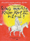 Buchcover Was machte Kaiser Karl IV in Lauf?