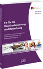 Buchcover Fit für die Berufsorientierung und Bewerbung: inkl. E-Book