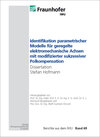 Buchcover Identifikation parametrischer Modelle für geregelte elektromechanische Achsen mit modifizierter sukzessiver Polkompensat