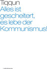 Buchcover Alles ist gescheitert, es lebe der Kommunismus