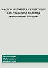 Buchcover Physical Activities as a Treatment for Hyperkinetic Disorders in Prebubertal Children
