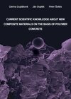 Buchcover Current Scientific Knowledge about New Composite Materials on the Basis of Polymer Concrete