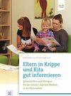 Buchcover Eltern in Krippe und Kita gut informieren