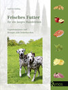 Buchcover Frisches Futter für ein langes Hundeleben