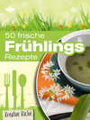 Buchcover 50 frische Frühlingsrezepte
