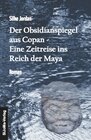 Buchcover Der Obsidianspiegel aus Copan