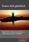 Buchcover Trance dich glücklich