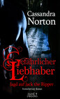 Buchcover Gefährlicher Liebhaber - Jagd auf Jack the Ripper