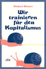 Buchcover Wir trainieren für den Kapitalismus