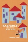 Buchcover Kasperles Abenteuer in der Stadt