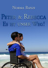 Buchcover Peter und Rebecca - Es ist unser Weg!