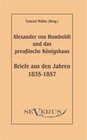 Buchcover Alexander von Humboldt und das Preußische Königshaus: Briefe aus den Jahren 1835-1857