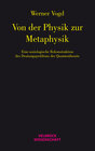 Buchcover Von der Physik zur Metaphysik