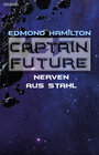 Buchcover Captain Future 21.4: Nerven aus Stahl