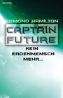 Buchcover Captain Future 22.2: Kein Erdenmensch mehr