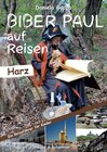 Buchcover Biber Paul auf Reisen: Der Harz