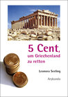 Buchcover 5 Cent, um Griechenland zu retten