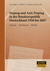 Buchcover Doping und Anti-Doping in der Bundesrepublik Deutschland 1950 bis 2007