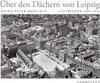 Buchcover Über den Dächern von Leipzig