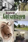 Buchcover Historische Gutsanlagen in Berlin und Umgebung