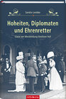 Buchcover Hoheiten, Diplomaten und Ehrenretter