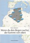 Buchcover Wenn du den Regen suchst, der kommt von oben