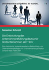 Buchcover Die Entwicklung der Unternehmensführung deutscher Großunternehmen seit 1945