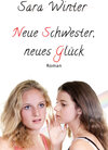 Buchcover Neue Schwester - Neues Glück