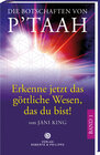 Buchcover Die Botschaften von P´taah - Erkenne jetzt das göttliche Wesen, das du bist! (Band 1)