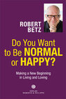 Buchcover Do You Want to Be Normal or Happy?