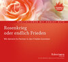 Buchcover Rosenkrieg oder endlich Frieden - Meditations-CD