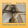 Buchcover Hans Göttler liest: Ponzauner Wigg - Niederbayerische Passion