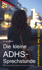 Buchcover Die kleine ADHS-Sprechstunde - ADHS bei Erwachsenen