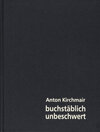 Buchcover Anton Kirchmair: buchstäblich unbeschwert