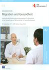 Buchcover Migration und Gesundheit - Interkulturelle Kommunikationskompetenz für Beratende in der Verwaltung und Behandelnde im Ge