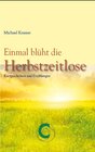 Buchcover Einmal blüht die Herbstzeitlose