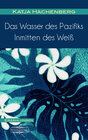 Buchcover Das Wasser des Pazifiks | Inmitten des Weiß