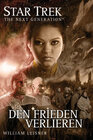 Buchcover Star Trek - The Next Generation 06: Den Frieden verlieren