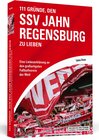 Buchcover 111 Gründe, den SSV Jahn Regensburg zu lieben