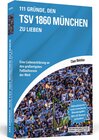 Buchcover 111 Gründe, den TSV 1860 München zu lieben