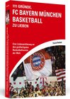 Buchcover 111 Gründe, FC Bayern München Basketball zu lieben