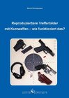 Buchcover Reproduzierbare Trefferbilder mit Kurzwaffen