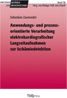 Buchcover Anwendungs- und prozessorientierte Verarbeitung elektrokardiografischer Langzeitaufnahmen zur Ischämiedetektion